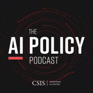 AI Policy Podcast